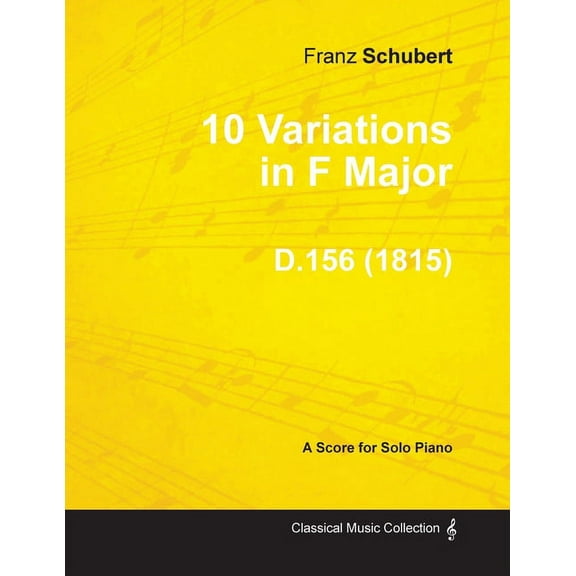 10 Variations in F Major D.156 - For Solo Piano (1815), (Paperback)
