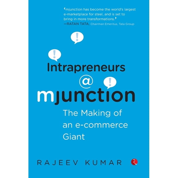 Intrapreneurs @ Mjunction - The Making of an e-Commerce Giant, (Hardcover)
