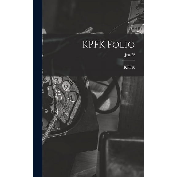 KPFK Folio; Jun-72, (Hardcover)