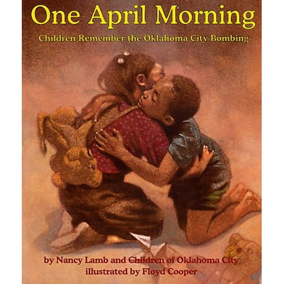 Pre-Owned One April Morning: Children Remember the Oklahoma City Bombing Hardcover