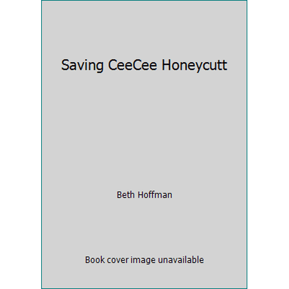 Pre-Owned Saving CeeCee Honeycutt (Paperback) 0143119273 9780143119272