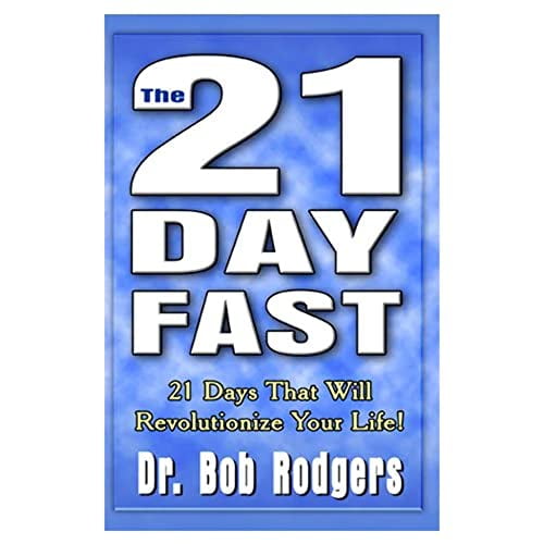 Pre-Owned The 21 Day Fast: 21 Days That Will Revolutionize Your Life (Paperback) 0939241935 9780939241934