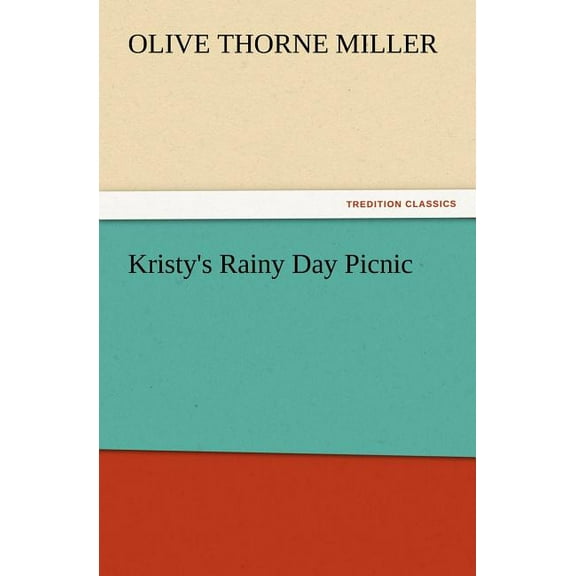 Kristy's Rainy Day Picnic, (Paperback)