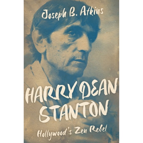 Pre-Owned Screen Classics Harry Dean Stanton: Hollywood's Zen Rebel, (Paperback)