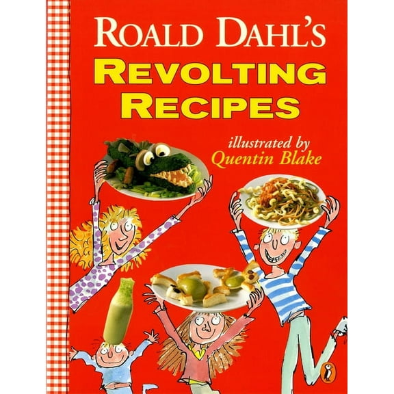 Roald Dahl's Revolting Recipes, (Paperback)