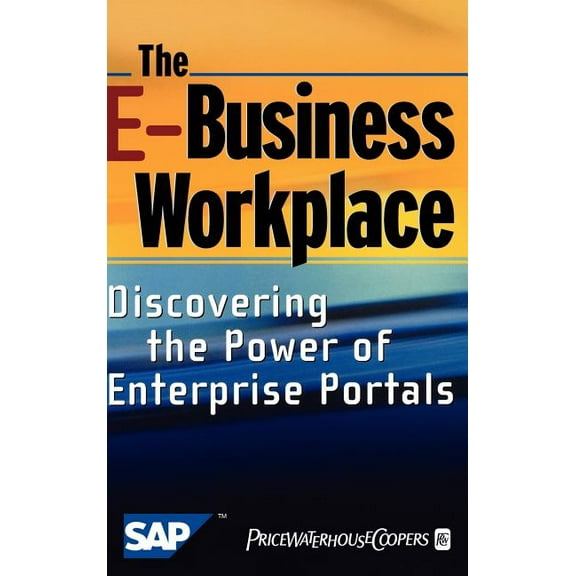 The E-Business Workplace, (Hardcover)
