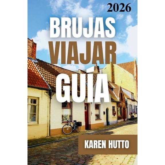 Guía de Viaje Brujas 2026, (Paperback)