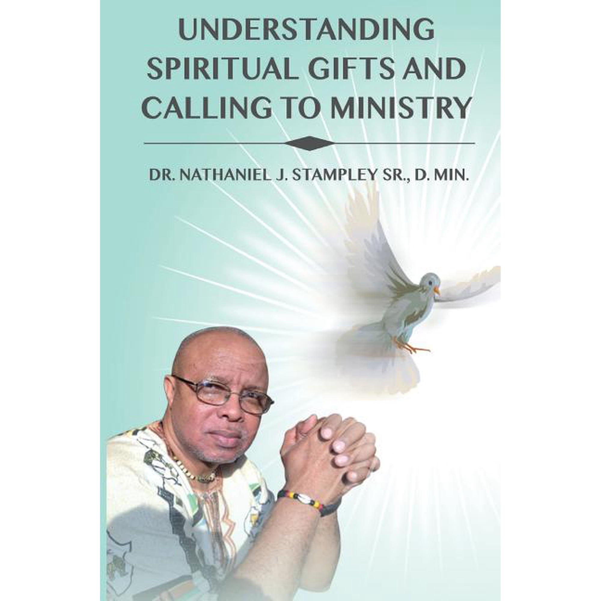 Understanding Spiritual Gifts and Calling to Ministry (Paperback)