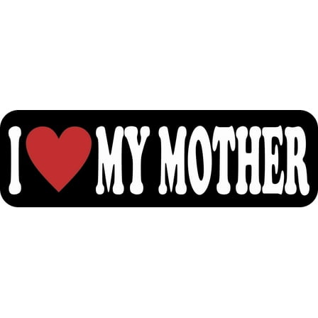 10in x 3in I Heart My Mother Bumper Sticker Vinyl Inspiration Vehicle Decal