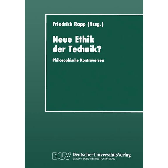Neue Ethik Der Technik?: Philosophische Kontroversen, (Paperback)