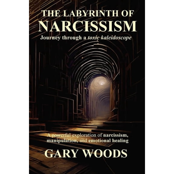 The Labyrinth of Narcissism, (Paperback)
