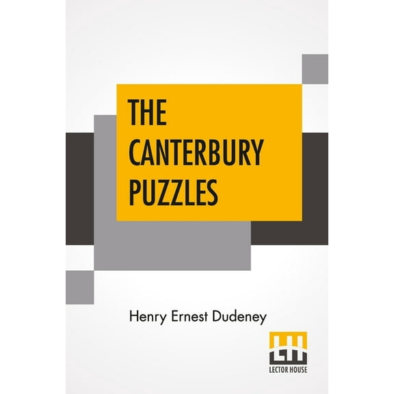 The Canterbury Puzzles: And Other Curious Problems, (Paperback)