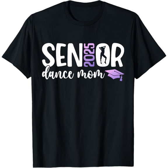 Dance Senior Mom 2025 Dancing Senior Mama 2025 T-Shirt