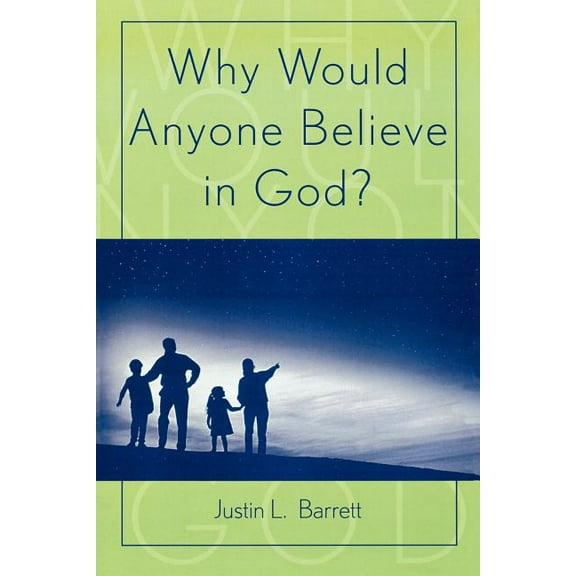 Cognitive Science of Religion Why Would Anyone Believe in God?, (Paperback)