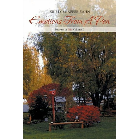 Emotions from a Pen: Because of Life Volume II (Paperback)