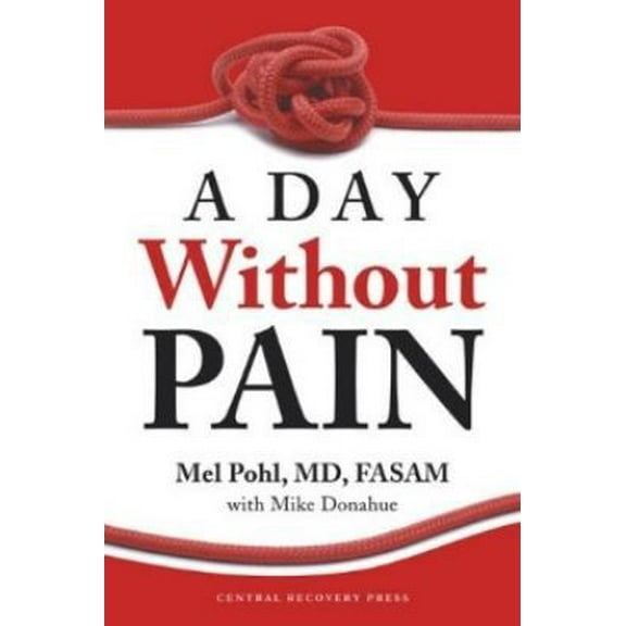 Pre-Owned A Day Without Pain (Paperback) 0979986958 9780979986956