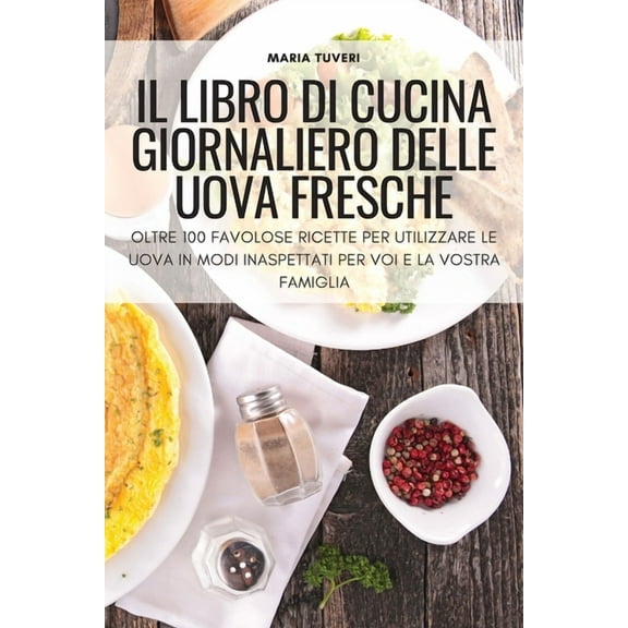Il Libro Di Cucina Giornaliero Delle Uova Fresche, (Paperback)