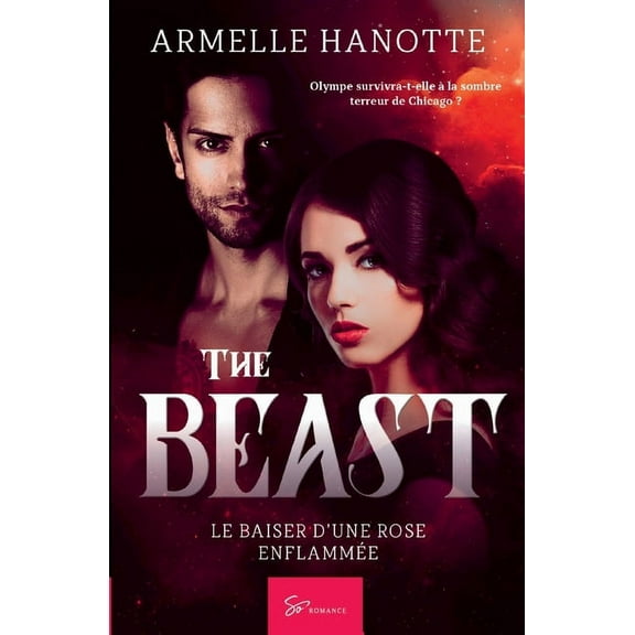 The Beast - Le baiser d'une rose enflammée: Romance fantastique, (Paperback)
