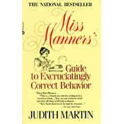 Miss Manner's Guide to Excruciatingly Correct Behavior, Used [Paperback]