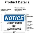 thumbnail image 2 of (2 Pack) Utility Room No Admittance OSHA Notice Sign 10 Inch X 7 Inch Vinyl Label Decal Sticker Weather Resistant, UV Protected for Workplace, Business, and Construction Site, Made in, 2 of 7