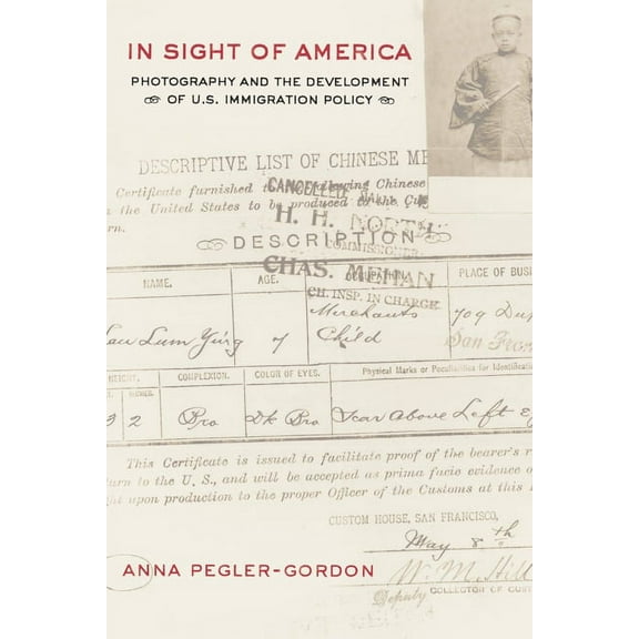 American Crossroads In Sight of America: Photography and the Development of U.S. Immigration Policy Volume 28, Book 28, (Paperback)