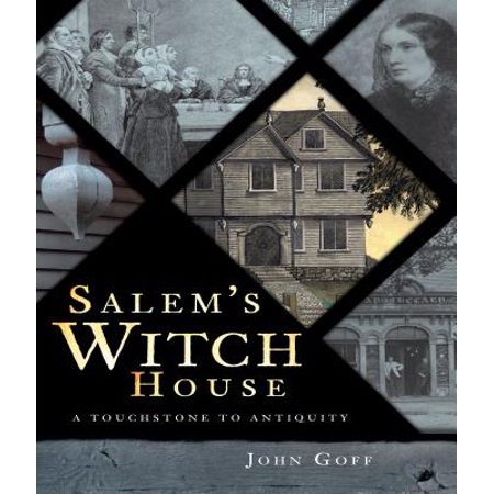 Witch House Salem Massachusetts - Salem's Witch House : A Touchstone to Antiquity