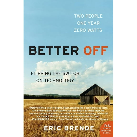 Better Off: Flipping the Switch on Technology, (Paperback)