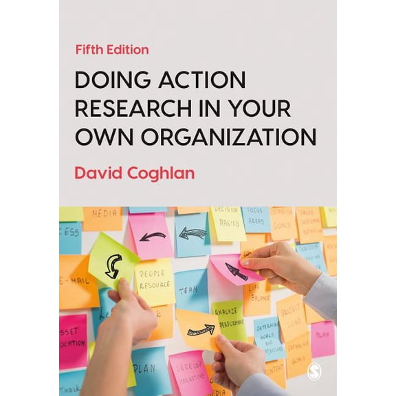 Doing Action Research in Your Own Organization, (Hardcover)