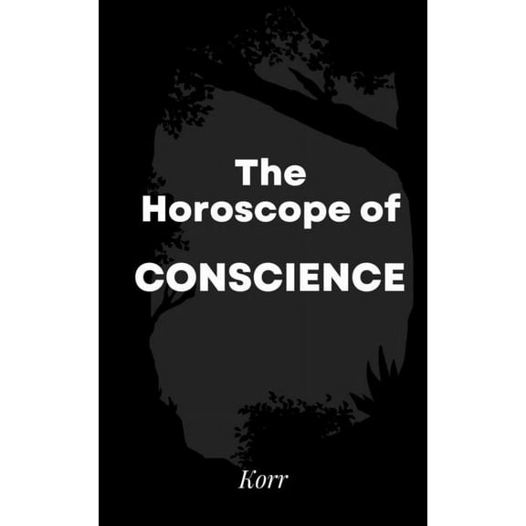 The Horoscope of Conscience (Paperback)