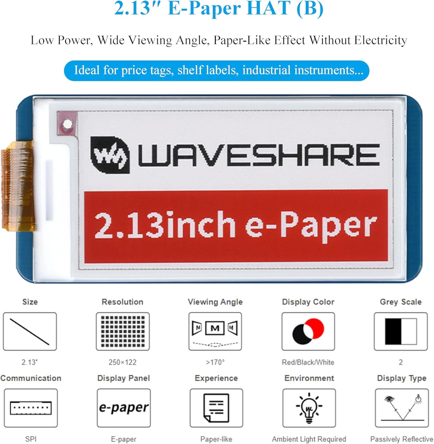 2.13inch E-Ink Display HAT for 5/4B/3B+/3B/2B/Zero/Zero W/WH and Jetson Nano, 250×122 Pixel White Black Red Three-Color SPI Interface No Backlight
