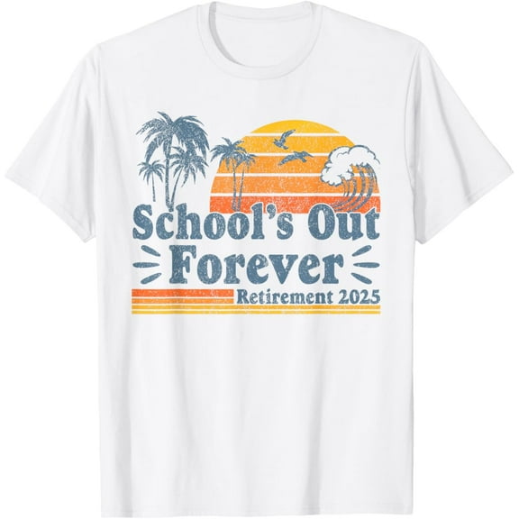 Nuvello Vintage School's Out Forever Retirement 2025 Teachers T-Shirt Full Size S-5XL