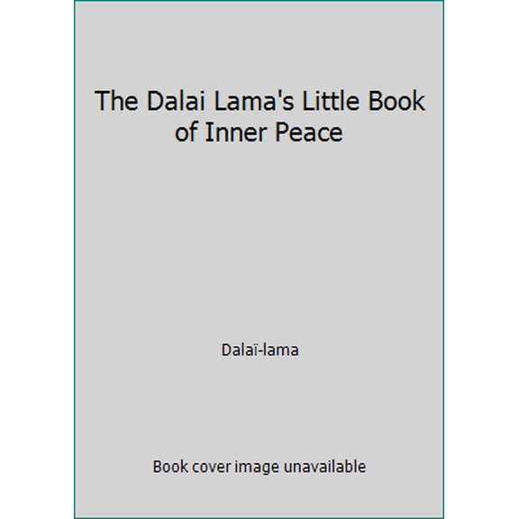 Pre-Owned The Dalai Lama's Little Book of Inner Peace (Paperback) 0760748837 9780760748831