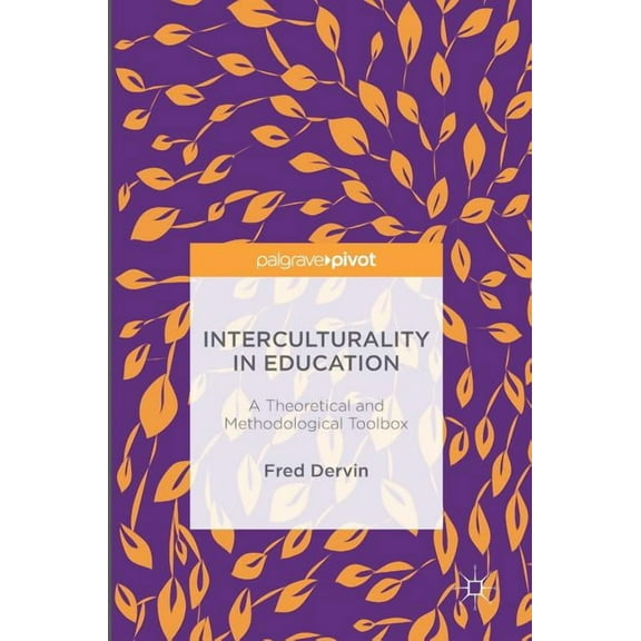 Interculturality in Education: A Theoretical and Methodological Toolbox, (Hardcover)