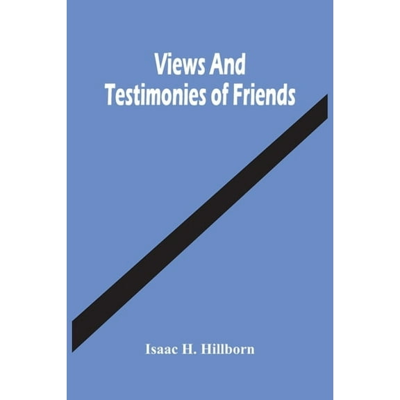 Views And Testimonies Of Friends, (Paperback)