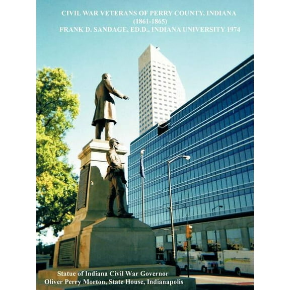 Civil War Veterans of Perry County, Indiana: 1861-1865 (Paperback)