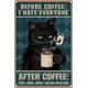 thumbnail image 1 of Letreros de hojalata de café con diseño de gato negro, antes del café, odio a todos, póster de pared, letrero divertido, arte vintage, decoración colgante, 1 of 7