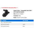 thumbnail image 2 of Heater Valve - Compatible with 2009 - 2012 Audi A4 Quattro 2010 2011, 2 of 2