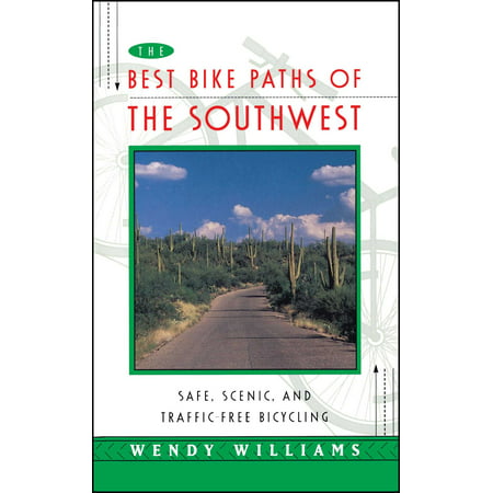Best Bike Paths of the Southwest : Safe, Scenic and Traffic-Free (Best Tailgate Cover For Bikes)