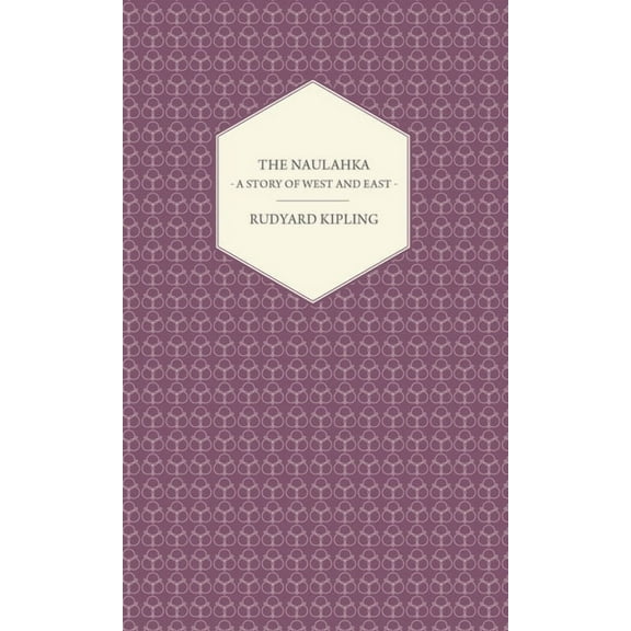 The Naulahka - A Story of West and East, (Paperback)