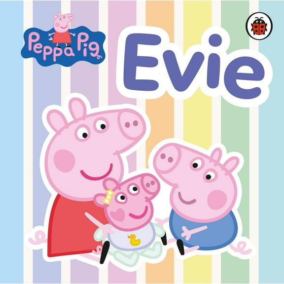 Peppa Pig: Evie (Board Book) Peppa Pig