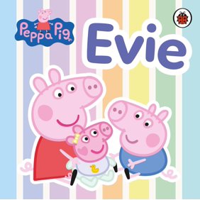 Peppa Pig: Evie (Board Book) Peppa Pig