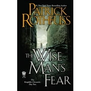 The Wise Man's Fear -- Patrick Rothfuss
