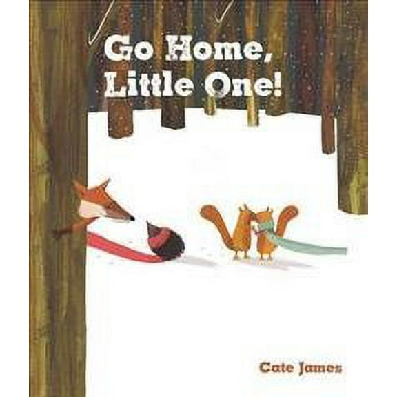 Go Home, Little One!