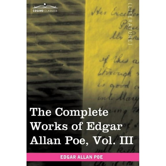 The Complete Works of Edgar Allan Poe, Vol. III (in Ten Volumes): Tales, (Hardcover)