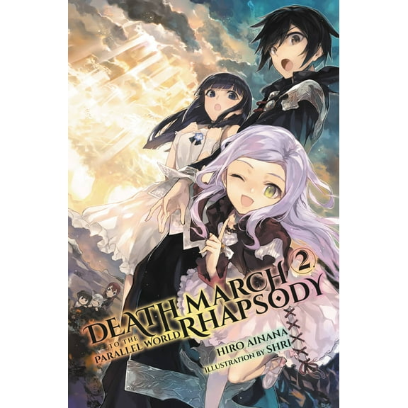 Death March to the Parallel World Rhapsody: Death March to the Parallel World Rhapsody, Vol. 2 (light novel) (Series #2) (Paperback)