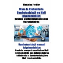 Wazo la Kiubunifu la Uambatanishaji wa Mali Isiyohamishika: Uwakala wa Mali Isiyohamishika Ukirahishishwa: Uambatanishaj, (Paperback)