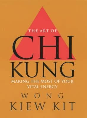 Pre-Owned Art of Chi Kung (Paperback) 0091876575 9780091876579 ...