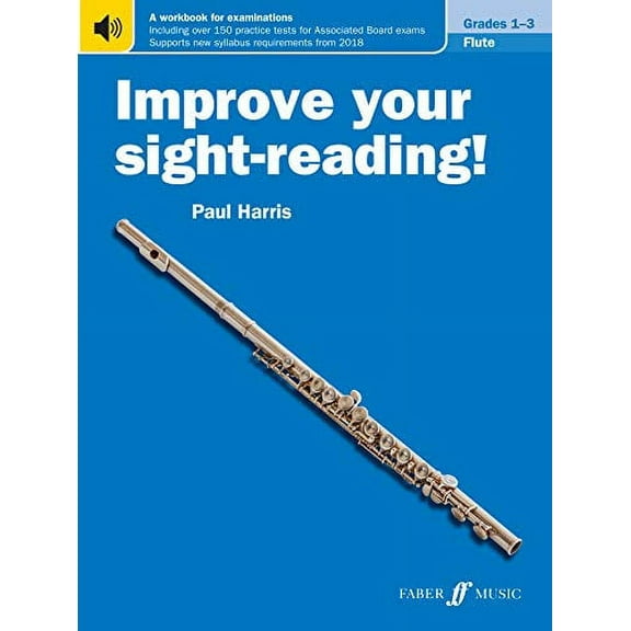 Improve Your Sight-Reading! Flute Grades 1-3