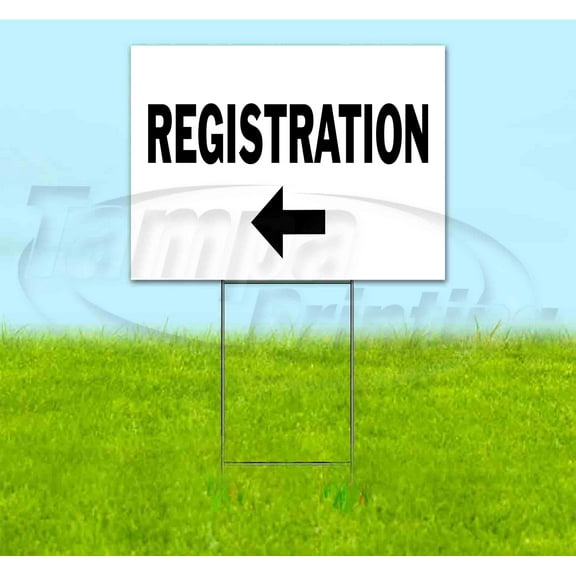 Registration Left (18" x 24") Yard Sign, Includes Metal Step Stake