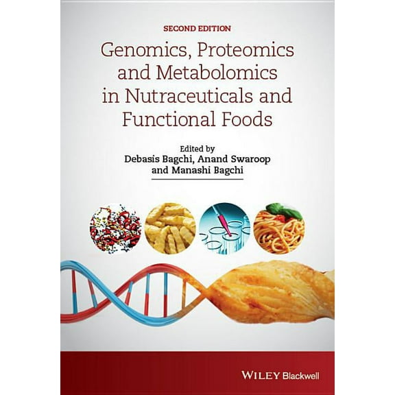 Genomics, Proteomics and Metabolomics in Nutraceuticals and Functional Foods, (Hardcover)